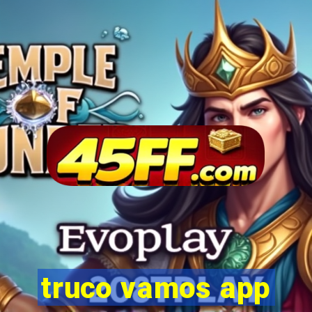 truco vamos app